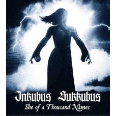 INKUBUS SUKKUBUS-SHE OF A THOUSAND NAMES (CD)