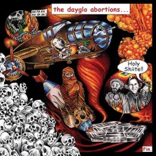 DAYGLO ABORTIONS-HOLY SHIITE (CD)
