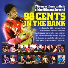 V/A-98 CENTS IN THE BANK: THE NEW BLUES ARTISTS FROM THE 90'S (CD)