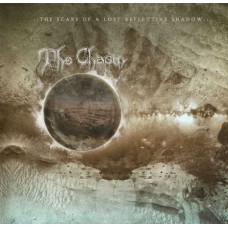 CHASM-SCARS OF A LOST REFLECTIVE SHADOW (LP)