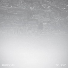 TIM HECKER-NO HIGHS (2LP)