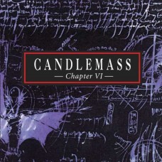 CANDLEMASS-CHAPTER VI (CD)