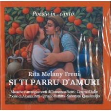 RITA MELANY FRENI-SI TI PARRU D'AMURI (CD)