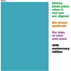 DREAM SYNDICATE-DAYS OF WINE AND ROSES (4CD)