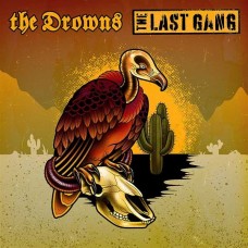 THE DROWNS/THE LAST GANG-SPLIT (7")