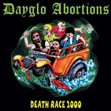 DAYGLO ABORTIONS-DEATH RACE 2000 (CD)