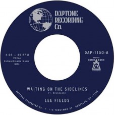 LEE FIELDS-WAITING ON THE SIDELINES (7")