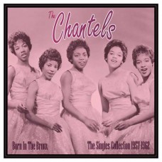 CHANTELS-BORN IN THE BRONX: THE SINGLES COLLECTION 1957-62 -HQ- (LP)