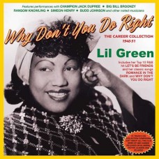 LIL GREEN-WHY DON'T YOU DO RIGHT - THE CAREER COLLECTION (2CD)