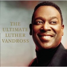 LUTHER VANDROSS-ULTIMATE LUTHER VANDROSS (CD)