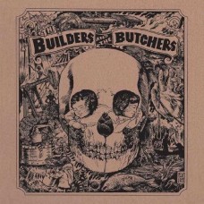 BUILDERS AND THE BUTCHERS-BUILDERS AND THE BUTCHERS -COLOURED- (LP)