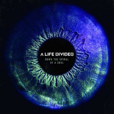 A LIFE DIVIDED-DOWN THE SPIRAL OF A SOUL (CD)