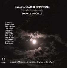 CENK GURAY'S BAROQUE MINIATURES-SOUNDS OF CYCLE (CD)