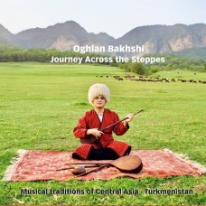 OGHLAN BAKHSHI-JOURNEY ACROSS THE STEPPES (CD)