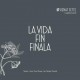 RENAT SETTE & GIANLICA DESSI-LA VIDA FIN FINALA (CD)