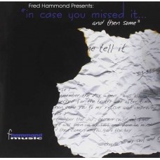 V/A-FRED HAMMOND PRESENTS: IN CASE YOU MISSED IT AND THAN SOME (CD)