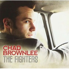 CHAD BROWNLEE-FIGHTERS (CD)