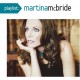 MARTINA MCBRIDE-PLAYLIST: THE VERY BEST OF (CD)