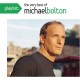 MICHAEL BOLTON-PLAYLIST: THE VERY BEST OF (CD)