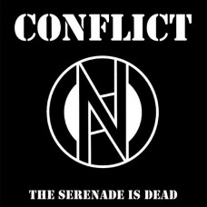 CONFLICT-SERENADE IS DEAD -COLOURED- (7")