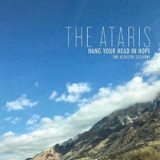 ATARIS-HANG YOUR HEAD IN HOPE-ACOUSTIC SESSIONS -COLOURED- (LP)