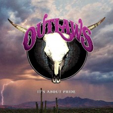 OUTLAWS-IT'S ABOUT PRIDE (CD)
