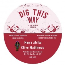 CLIVE MATTHEWS/MICHAEL EXODUS-MAMA AFRIKA/DUB TO AFRIKA (7")