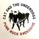 CAT & THE UNDERDOGS-PUNK ROCK OVERDRIVE (CD)