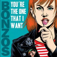 BONZOS-YOU ARE THE ONE THAT I WANT/CRUSH ON YOU (7")