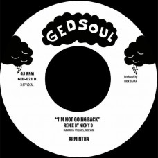 ARMINTHA-I'M NOT GOING BACK (7")