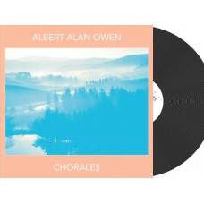 ALBERT ALAN OWEN-CHORALES (LP)