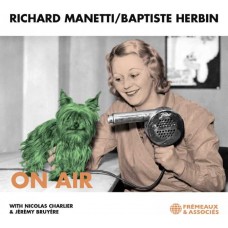 RICHARD MANETTI & BAPTISTE HERBIN-ON AIR (CD)