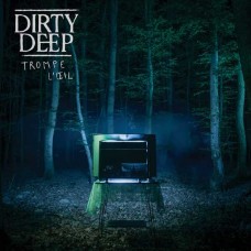 DIRTY DEEP-TROMPE LOEIL (CD)