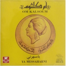 OUM KALSOUM-YA MESSAHRANI (CD)