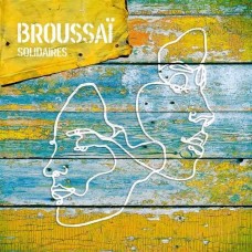BROUSSAI-SOLIDAIRES (LP)