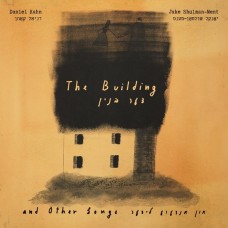 DANIEL KAHN & JAKE SHULMAN-MENT-BUILDING AND OTHER SONGS (CD)