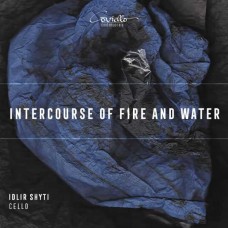 IDLIR SHYTI-INTERCOURSE OF FIRE AND WATER (CD)