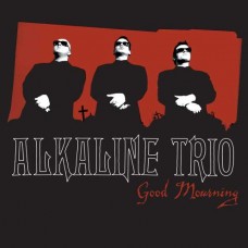 ALKALINE TRIO-GOOD MOURNING (LP)