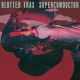 BLOTTER TRAX-SUPERCONDUCTOR (LP)