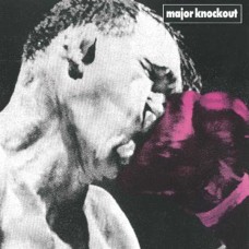 MAJOR KNOCKOUT-MAJOR KNOCKOUT (CD)