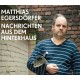 MATTHIAS EGERSDORFER-NACHRICHTEN AUS DEM HINTERHAUS (2CD)