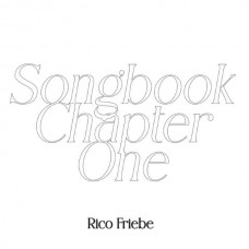 RICO FRIEBE-SONGBOOK / CHAPTER ONE (7")
