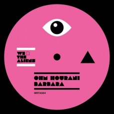 OHM HOURANI-BARBARA (12")