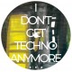 RICO PUESTEL-I DON'T GET TECHNO ANYMORE... (12")
