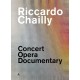 RICCARDO CHAILLY-CONCERT, OPERA, DOCUMENTARY (4DVD)