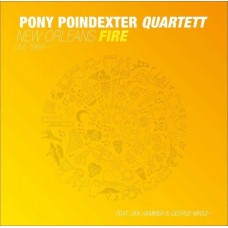 PONY POINDEXTER QUARTET-NEW ORLEANS FIRE (LP)