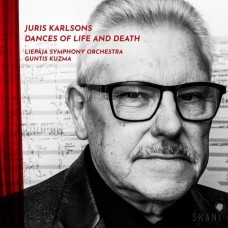 LIEPAJA SYMPHONY ORCHESTR-JURIS KARLSONS: DANCES OF LIFE AND DEATH (CD)