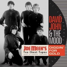 DAVID JOHN & THE MOOD-DIGGIN' FOR GOLD: JOE MEEK'S TEA CHEST TAPES (CD)