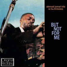 AHMAD JAMAL-BUT NOT FOR ME (CD)