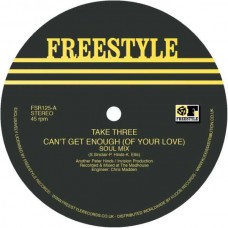 TAKE THREE-CAN'T GET ENOUGH (OF YOUR LOVE) (12")